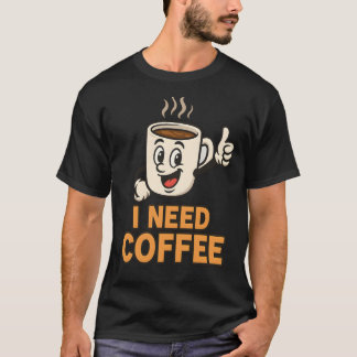 T-shirt J'ai besoin de café