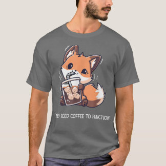 T-shirt J'Ai Besoin De Café Glacé Pour Fonctionner Drôle P
