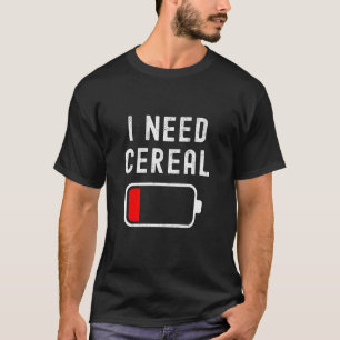 T-shirt J'ai besoin de céréales