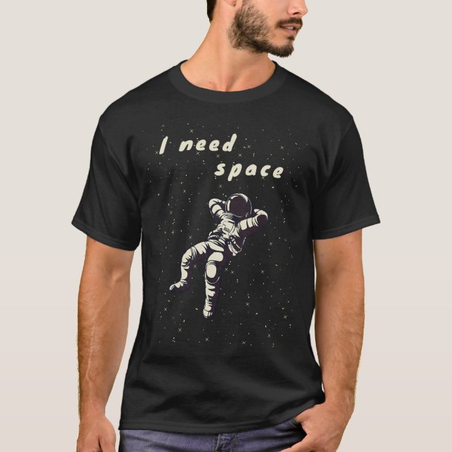 T-shirt J'Ai Besoin De Conception Rétro D'Astronaute Spati (Devant)