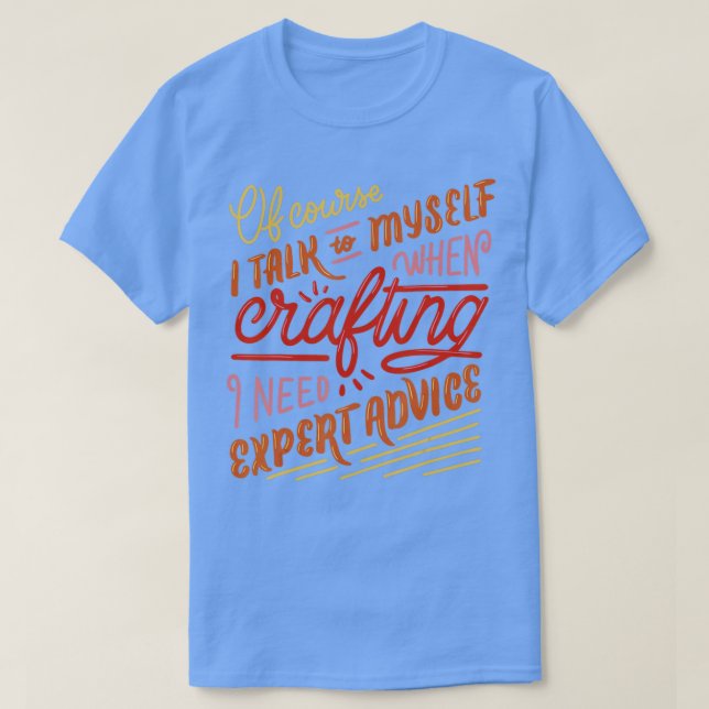 T-shirt J'Ai Besoin De Conseils D'Experts Citer Des Compét (Design devant)