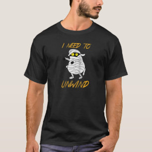 T-shirt J'ai besoin de détendre drôle maman tenue d'Hallow