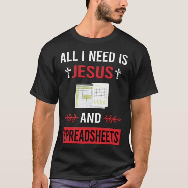 T-shirt J'Ai Besoin De Feuilles De Calcul De Jésus (Devant)