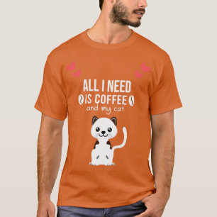 T-shirt J'ai besoin de Is Coffee et mon chat Funny chat Mè