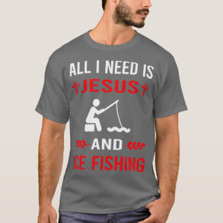 T-shirt J'Ai Besoin De Jésus Et De Pêche Sur Glace