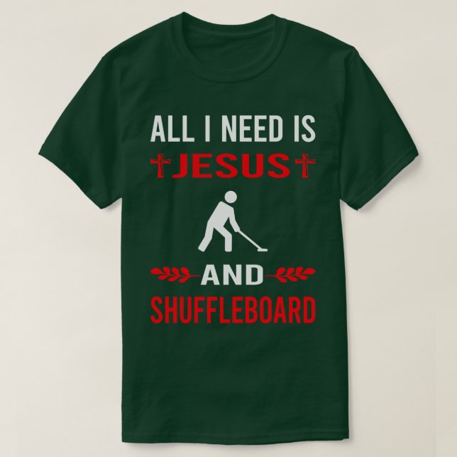 T-shirt J'Ai Besoin De Jésus Et De Shuffleboard (Design devant)