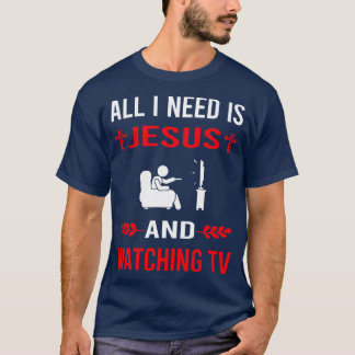 T-shirt J'Ai Besoin De Jésus Et Je Regarde La Télévision