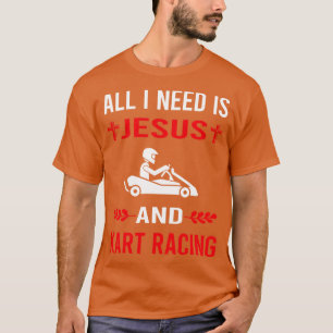 T-shirt J'Ai Besoin De Jesus Et Kart Racing Karting Go Kar