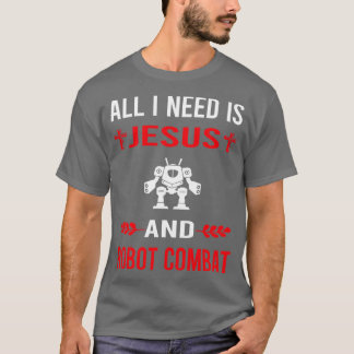 T-shirt J'Ai Besoin De Jésus Et Robot Robot Combat Robots