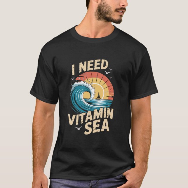 T-shirt J'ai besoin de la mer de vitamine - Vague de plage (Devant)