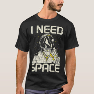T-shirt J'Ai Besoin De Mes Espaces Astronome Astronomie As