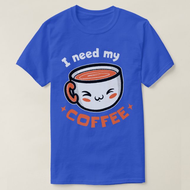 T-shirt J'Ai Besoin De Mon Café Premium (Design devant)