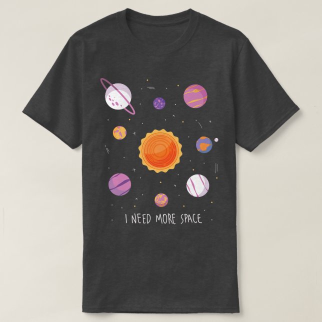 T-shirt J'Ai Besoin De Plus D'Astronaute Spatial Astral De (Design devant)