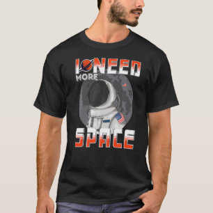 T-shirt J'Ai Besoin De Plus De Science Spatiale Galaxy Cit