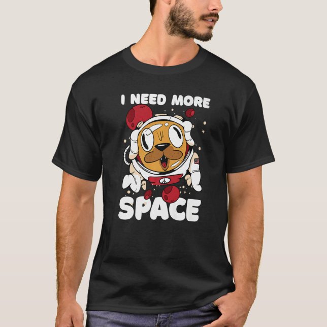 T-shirt J'ai besoin de plus d'espace avec un astronaute de (Devant)