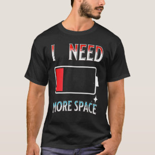 T-shirt J'ai besoin de plus d'espace Citation drôle de gal