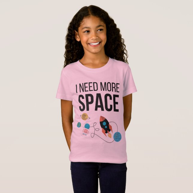 T-Shirt J'Ai Besoin De Plus D'Espace Graphique (Devant entier)