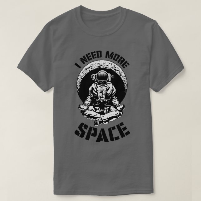 T-shirt J'Ai Besoin De Plus D'Espace Yoga Astronaut Funny  (Design devant)