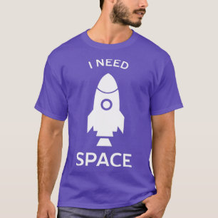 T-shirt J'ai besoin de science spatiale