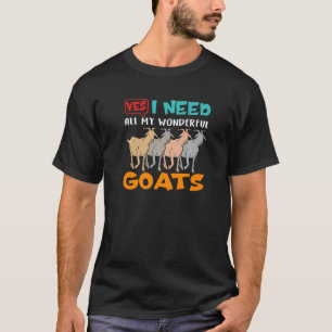 T-shirt J'Ai Besoin De Tous Mes Merveilleux Éleveur De Chè