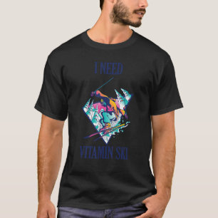 T-shirt J'ai besoin de Vitamin Ski 2
