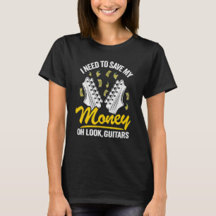 T-shirt J'Ai Besoin D'Économiser Mon Argent Oh Regarde Gui
