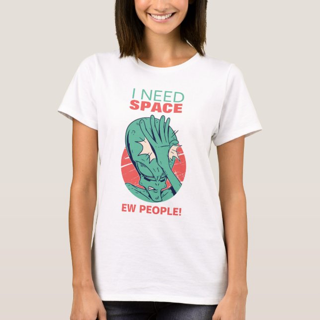T-shirt J'ai Besoin D'espace Drôle Alien Visage Paume Ew L (Devant)