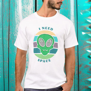 T-shirt J'ai besoin d'espace Funny Vintage Alien Pun