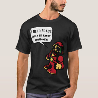 T-shirt J'Ai Besoin D'Espace Pas Un Gros Fan De Comitement