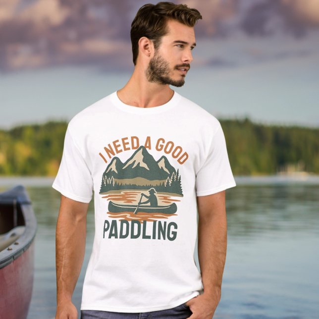 T-shirt J'ai besoin d'un bon Humour Kayaking à la barque (I need a good paddling Kayaking Humor T-Shirt by Ricaso. Funny pun adventure shirt)
