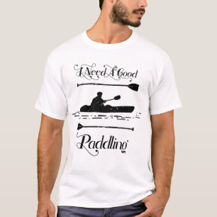 T-shirt J'Ai Besoin D'Un Bon Kayak De Pagaie