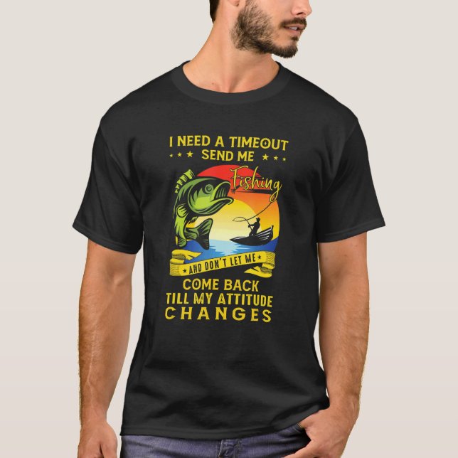 T-shirt J'Ai Besoin D'Un Délai Pour Me Faire Pêcher Reveni (Devant)