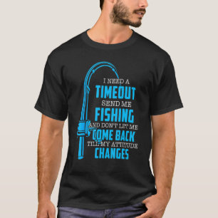 T-shirt J'Ai Besoin D'Un Délai Pour M'Envoyer Pêcheurs