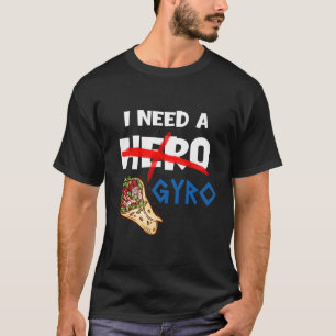 T-shirt J'Ai Besoin D'Un Gyro Grec Drapeau Nourriture Tzat