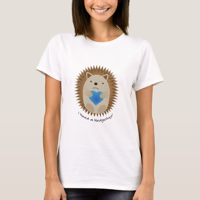 T-shirt J'ai besoin d'un hérisson de Hedgehug (Devant)