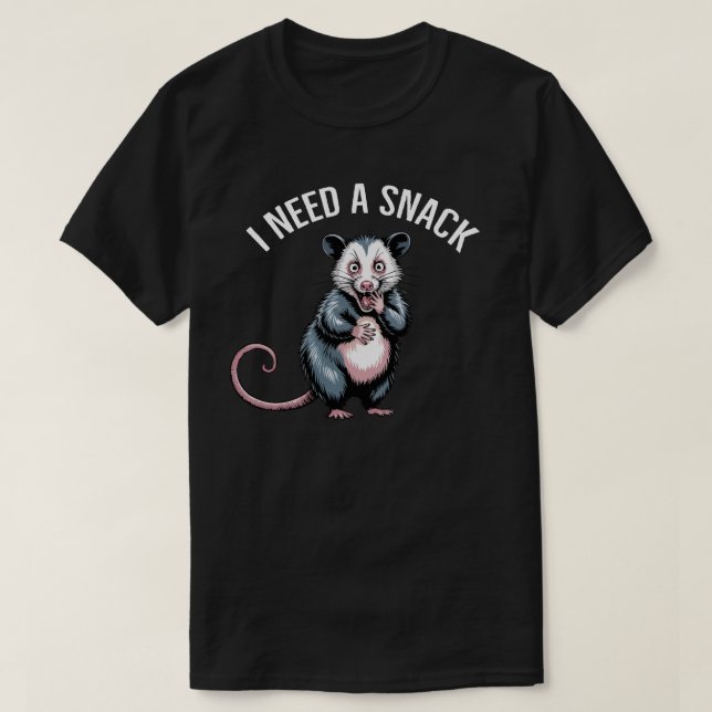 T-shirt J'ai besoin d'un snack criant Possum t - Mème drôl (Design devant)
