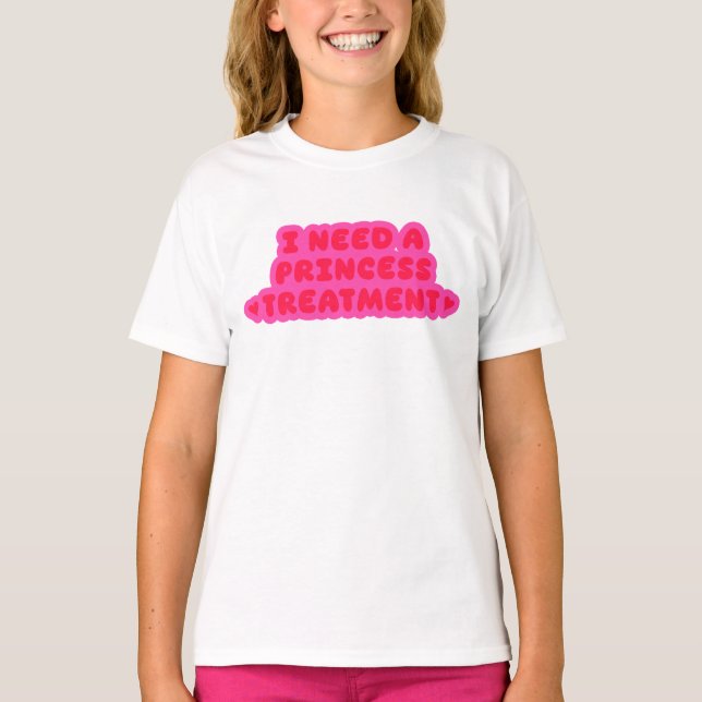 T-shirt J'ai Besoin D'un Traitement De Princesse (Devant)