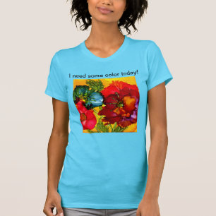 T-shirt J'ai besoin d'une certaine couleur aujourd'hui