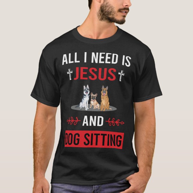 T-shirt J'Ai Besoin Que Jésus Soit Assis (Devant)