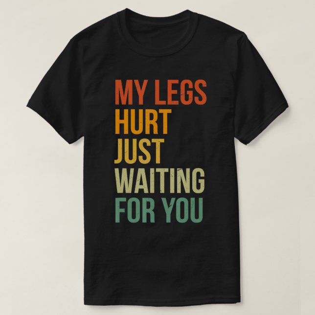 T-shirt J'Ai Blessé Les Jambes En Attendant Le Marathon S (Design devant)