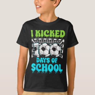 T-shirt J'ai botté 100 jours de football scolaire drôle ga