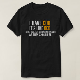T-shirt J'ai CDO C'est Comme TOC Mais Les Lettres Dans L'o