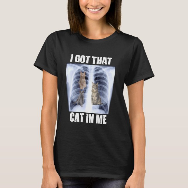 T-shirt J'ai ce chat en moi Mème Xray (Devant)