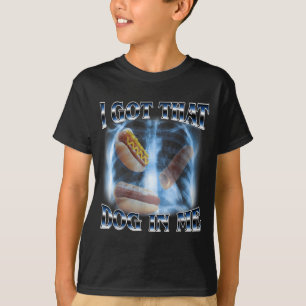 T-shirt J'ai ce chien dans un mème de hot-dog drôle aux ra