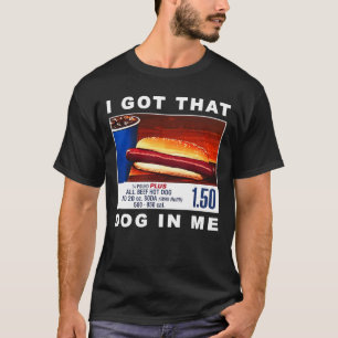T-shirt J'Ai Ce Chien En Moi, Drôle Chien Chaud Combo
