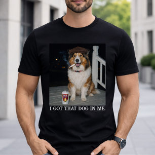 T-shirt J'ai Ce Chien En Moi, Mème Drôle De Collie