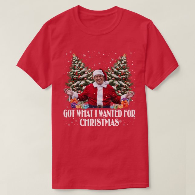 T-shirt J'Ai Ce Que Je Recherché Pour Noël Trump Père Noël (Design devant)