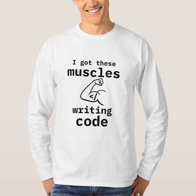 T-shirt J'Ai Ces Muscles Qui Écrivent Code Drôle Coder (Devant)