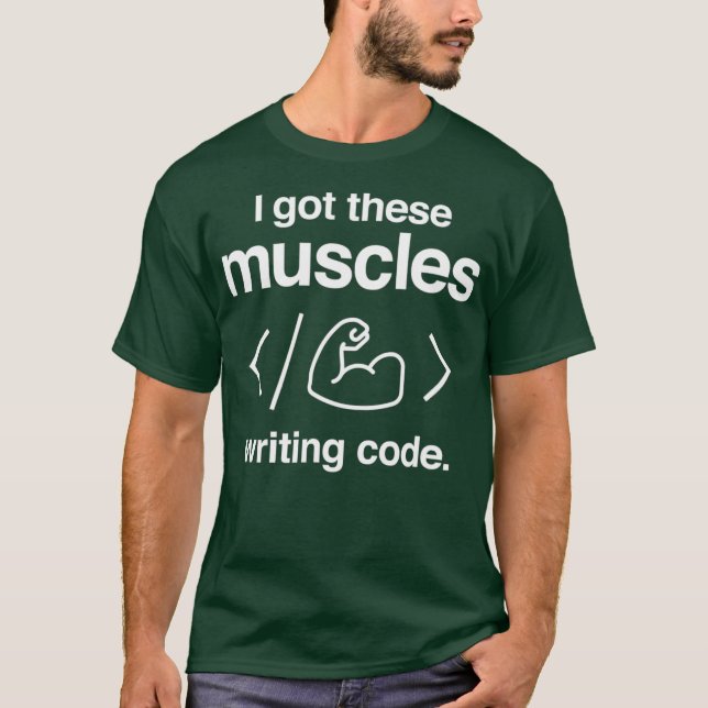 T-shirt J'Ai Ces Muscles Qui Écrivent Code Drôle Ordinateu (Devant)