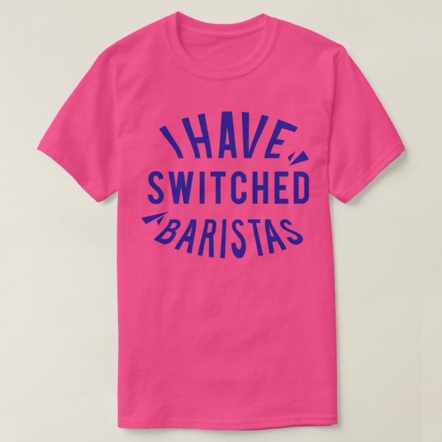 T-shirt J'ai changé de baristas 9 (Design devant)